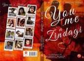 You Me N Zindagi - Ila Garg, Pulkit Gupta, Harpreet Makkar, Nehali Lalwani, Aparajita Dutta, Shalini Katyal, Nilesh Gowardhan, Purnendu Chatterjee, Subha Nil Banerjee, Souvick Mukherjee, Shreyan Laha, ABHIJIT