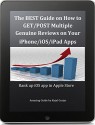 The BEST Guide on How to GET/POST Genuine Multiple Reviews on your iPhone/iOS/iPad Apps: Rank up iOS app in Apple Store - Kajal Gurjar, Rajesh, Payal