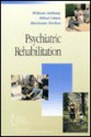 Psychiatric Rehabilitation - William Anthony