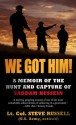 We Got Him!: A Memoir of the Hunt and Capture of Saddam Hussein - Steve Russell