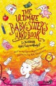 The Ultimate Babysitter's Handbook: So You Wanna Make Tons of Money - Debra Mostow Zakarin