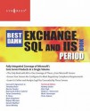 The Best Damn Exchange, SQL and IIS Book Period - Henrik Walther, Mark Horninger, Chris Adams