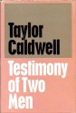 Testimony of Two Men - Taylor Caldwell