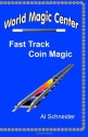 Fast Track Coin Magic - Al Schneider