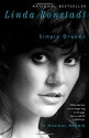 Simple Dreams: A Musical Memoir - Linda Ronstadt