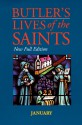 Butler's Lives of the Saints: January: New Full Edition - Alban Butler, Paul Burns