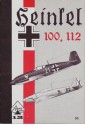 Heinkel 100, 112 - Heinz J. Nowarra, Uwe Feist, R.S. Hirsch