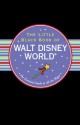 Little Black Book of Walt Disney World, 2013 Edition - Rona Gindin, Kerren Barbas Steckler