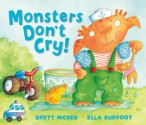 Monsters Don't Cry - Brett McKee, Ella Burfoot