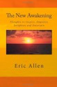 The New Awakening: Thoughts to Inspire, Empower, Enlighten and Entertain - Eric Allen