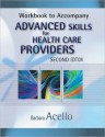 Workbook for Acello's Advanced Skills for Health Care Providers, 2nd - Barbara Acello