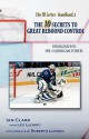 The 10 Secrets to Great Rebound Control: For Beginner to NHL-Caliber Goaltenders - Ian Clark, Leo Luongo, Roberto Luongo