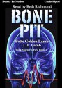 BONE PIT (Gina Mazzio Series, Book 3) [Unabridged MP3 CD] by Bette Golden Lamb and J.J. Lamb - Bette Golden Lamb and J.J. Lamb, Beth Richmond