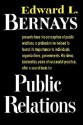 Public Relations - Edward L. Bernays