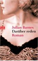 Darüber reden - Julian Barnes