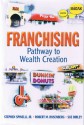 Franchising: Pathway to Wealth Creation - Stephen Spinelli Jr., Robert M. Rosenberg, Sue Birley