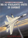 RA-5C Vigilante Units in Combat - Robert Powell, Jim Laurier