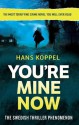 You're Mine Now - Hans Koppel