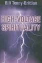 High-Voltage Spirituality - William Tenny-Brittian