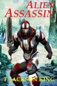 Alien Assassin (Assassin Series 2) (Volume 2) - T. Jackson King