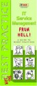 It Service Management from Hell: A Guide to Worst Practices - Brian Johnson, Paul Wilkinson