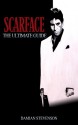 Scarface: The Ultimate Guide - Damian Stevenson