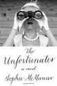 The Unfortunates: A Novel - Sophie McManus