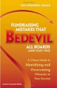 Fundraising Mistakes that Bedevil All Boards (And Staff Too) (Revised and Expanded Edition) - Kay Sprinkel Grace