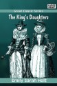 The King's Daughters - Emily Sarah Holt