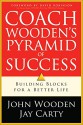 Coach Wooden's Pyramid of Success - John Wooden, Jay Carty, David Robinson