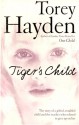 Tiger's Child - Torey L. Hayden