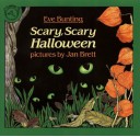 Scary, Scary Halloween - Eve Bunting, Jan Brett