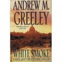 White Smoke - Andrew M. Greeley