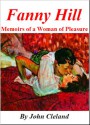 Fanny Hill, or Memoirs of a Woman of Pleasure - John Cleland