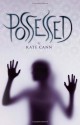 Possessed - Kate Cann