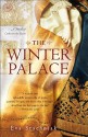 The Winter Palace: A Novel of Catherine the Great - Eva Stachniak