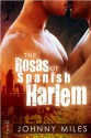 The Rosas of Spanish Harlem - Johnny Miles