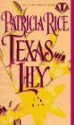 Texas Lily - Patricia Rice