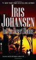 And the Desert Blooms - Iris Johansen