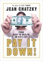 Pay It Down!: From Debt to Wealth on $10 a Day - Jean Chatzky