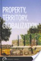 Property, Territory, Globalization: Struggles Over Autonomy - William D. Coleman