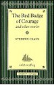 The Red Badge of Courage and Other Stories - Stephen Crane