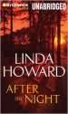 After the Night - Linda Howard, Natalie Ross