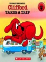 Clifford Takes a Trip - Norman Bridwell, Kirsten Krohn