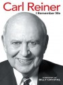 I Remember Me - Carl Reiner