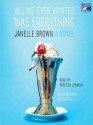 All We Ever Wanted Was Everything (Audio) - Janelle Brown, Rebecca Lowman