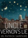 Uncle Vernon's Lie - Patrick Samphire