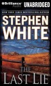 The Last Lie - Stephen White, Dick Hill