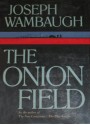 The Onion Field - Joseph Wambaugh