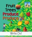 Fruit Trees Produce Produce - Carey Molter